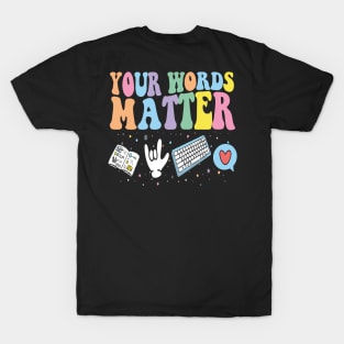 Your Words Matter Speech Therapy T-Shirt